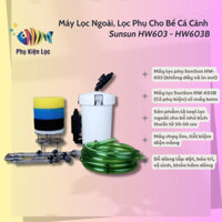 Máy Lọc Ngoài, Lọc Phụ Cho Bể Cá Cảnh Sunsun HW603 - HW603B