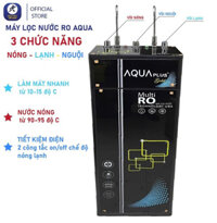 Máy lọc nước Aqua nóng- lạnh- nguội - Công Ty TNHH Công Nghệ & Giải Pháp Nước Sạch Miền Trung