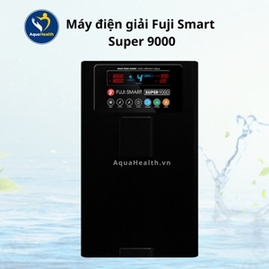 Máy lọc nước ion kiềm Fuji Smart Super 9000