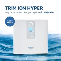 Máy lọc nước ION Kiềm TRIM ION HYPER