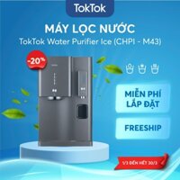 Máy lọc nước làm đá TokTok CHPI-M43 (ICE)