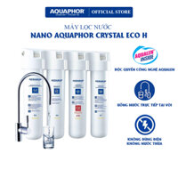 Máy lọc nước Nano Aquaphor Crystal Eco H - Hàng Chính Hãng