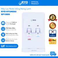 Máy Lọc Nước Nóng Lạnh Để Bàn RYO Hyundai RP100H Công Nghệ UF Không Tạo Nước Thải - Nhập Khẩu Hàn Quốc, Hàng Chính Hãng