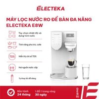 Máy lọc nước RO để bàn đa năng Electeka E8W - Chính hãng