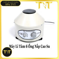 MÁY LY TÂM 6 ỐNG , MÁY LI TÂM 6 ỐNG CHO PHƯƠNG PHÁP PRP