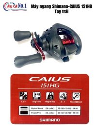 MÁY NGANG SHIMANO-CAIUS 151HG (Lure Tay Trái)