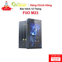 Máy Nghe Nhạc FiiO M23 Chính Hãng - Bảo Hành 12 Tháng