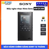 Máy nghe nhạc Hires Sony Walkman NW-ZX300 (ĐEN) | Hãng phân phối | Bảo hành chính hãng 12 tháng toàn quốc