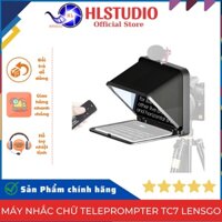 Máy Nhắc Chữ Teleprompter TC7, TC7II Lensgo - Thiết Bị Hỗ Trợ Quay Video Chuyên Nghiệp HL Studio