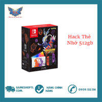 Máy Nintendo Switch Oled Pokemon Scarlet & Violet Hack Kèm Thẻ Nhớ 512GB
