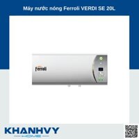 Máy nước nóng Ferroli VERDI SE 20L