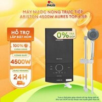 Máy nước nóng trực tiếp Ariston 4500W AURES TOP 4.5P Làm nóng trực tiếp, Bơm trợ lực, kèm theo vòi sen