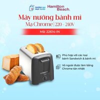 Máy nướng bánh mì Hamilton Beach mạ chrome - 22614-IN