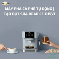Máy Pha Cà Phê Bear Tự Động, Pha Espresso, Tạo Bọt Sữa Phù Hợp Với Gia Đình, Công Ty CF-B15V1 - Chính hãng