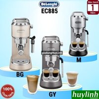 Máy pha cà phê Espresso Delonghi EC885 (GY - BG - M) - Dedica Arte - Tặng ca đánh sữa + Tamper inox