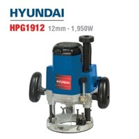 Máy phay gỗ HYUNDAI HPG1912 | Công suất 1.950W | Chấu bóp 12mm | Phay sâu đến 70mm