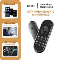 Máy Phiên Dịch A10 Thông Minh Hỗ Trợ Sim 4G, Dịch Ngoại Tuyến Dịch Ảnh, Đàm Thoại, Không Cần Mạng, Chat GPT, Đa Ngôn Ngữ