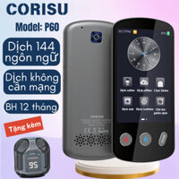 Máy phiên dịch Corisu P60 màn hình to, dịch offline 17 ngôn ngữ, Bảo hành 24 tháng