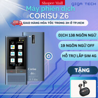 Máy Phiên Dịch Ngôn Ngữ 2 chiều CORISU Z6, dịch 138 Ngôn Ngữ, off 19 Ngôn Ngữ, hỗ trợ SIM 4G, ChatAI