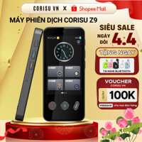Máy Phiên Dịch Ngôn Ngữ CORISU Z9 tích hợp CHAT GPT, lắp SIM 4G, WIFI hỗ trợ dịch 142 ngôn ngữ, dịch OFFLINE 20 ngôn ngữ