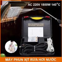 Máy phun xịt rửa hơi nước nóng 220V 1800W