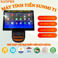 Máy Pos Sunmi T1 (THANH LÝ) bán hàng màn hình cảm ứng in bill Pos365, Sapo, Kiot Việt, Loyverse, Cukcuk,..