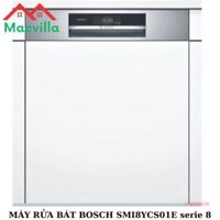 MÁY RỬA BÁT BOSCH SMI8YCS01E SERIE 8 CHÍNH HÃNG GIÁ RẺ