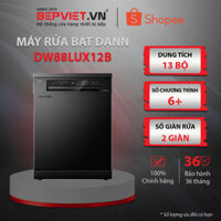 Máy rửa bát Dann DW88LUX12B - Sản Phẩm Chính Hãng - Bảo Hành 3 Năm - Hỗ Trợ Lắp Đặt - Ship Toàn Quốc