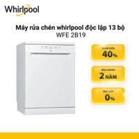 Máy Rửa Chén Bát Whirlpool WFE 2B19, 13 Bộ, Độc Lập