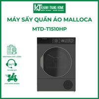 Máy sấy quần áo 10Kg MALLOCA MTD-T1510HP, công nghệ Inverter - Khánh Trang Home