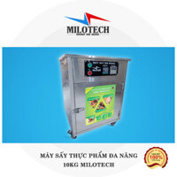 Máy sấy thực phẩm gia đình mini 10KG cho hộ kinh doanh nhỏ MILOTECH