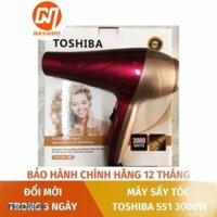 Máy sấy tóc TOSHIBA 551 cao cấp tạo kiểu 3000W HOT 2021 [CÔNG SUẤT SIÊU LỚN KHÔ NHANH]