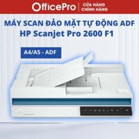 Máy Scan HP Scanjet Pro 2600 F1, máy quét tài liệu đảo mặt tự động, máy scan chuyển đổi số