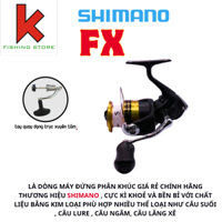 Máy Shimano Fx Chính Hãng Shimano chuyên câu lure , câu ngâm, câu lăng xê