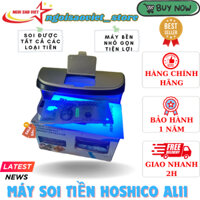 Máy Soi Tiền Hoshico AL11 Ngôi Sao Việt Store - Soi Được Thật Gi.ả Mọi Loại Tiền Trên Thế Giới, Vé Số, Giấy Tờ Chính Xác
