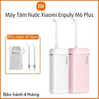 Máy tăm nước mini Xiaomi Enpuly M6 Plus pin 1100 mAh nhỏ gọn di động Kèm vòi thay thế