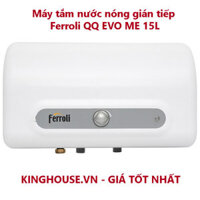 Máy tắm nước nóng gián tiếp Ferroli QQ EVO ME 15L