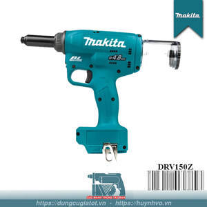 Máy tán đinh rive dùng pin Makita DRV150Z