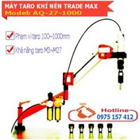 Máy taro kim loại dùng hơi AQ-27-1000, máy taro khí nén M3-M27 giá rẻ.