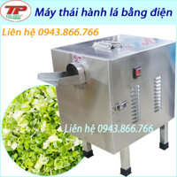 MÁY THÁI HÀNH LÁ BẰNG ĐIỆN