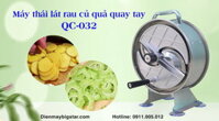 Máy thái lát rau củ quả quay tay QC-032