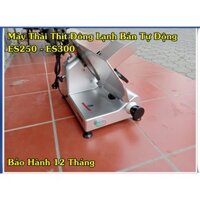 Máy Thái Thịt Đông Lạnh Bán Tự Động ES 300 , cắt lát thịt nguội , giò chả