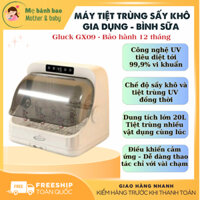 Máy tiệt trùng sấy khô gia dụng, bình sữa Gluck GX09 - loại bỏ 99,99% vi khuẩn,bảo hành 12 tháng