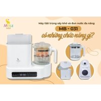 Máy tiệt trùng sấy khô và đun nước đa năng Moaz BéBé MB – 031 [BabyUS]