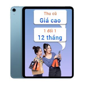 Máy tính bảng iPad Air 5 10.9 2022 - 64GB, Wifi + Cellular 5G, 10.9 inch
