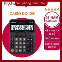 Máy tính Casio DX-12B -- Bảo Hành 5 Năm  – Máy tính Cầm Tay Chính Hãng