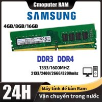Máy tính để bàn Samsung RAM DDR3 DDR4 4GB 8GB 16GB DDR3 Ram Bộ nhớ máy tính để bàn DIMM 1333 1600 2133 2400 2666 3200MHZ