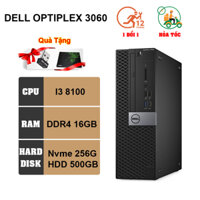 Máy Tính Đồng Bộ Dell - Dell Optiplex 3060 SFF ( CPU Core i3 8100 - RAM 16GB - Nvme 256GB - HDD 500GB )