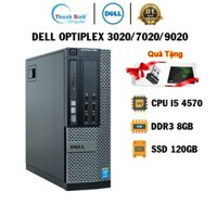 Máy Tính Đồng Bộ ThanhBinhPC Dell Optiplex 3020/7020/9020 ( I5 4570-8G-120G ) - BẢO HÀNH 12 THÁNG 1 ĐỔI 1