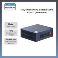 Máy tính Mini PC Beelink SEI10 1035G7 (Barebone)
